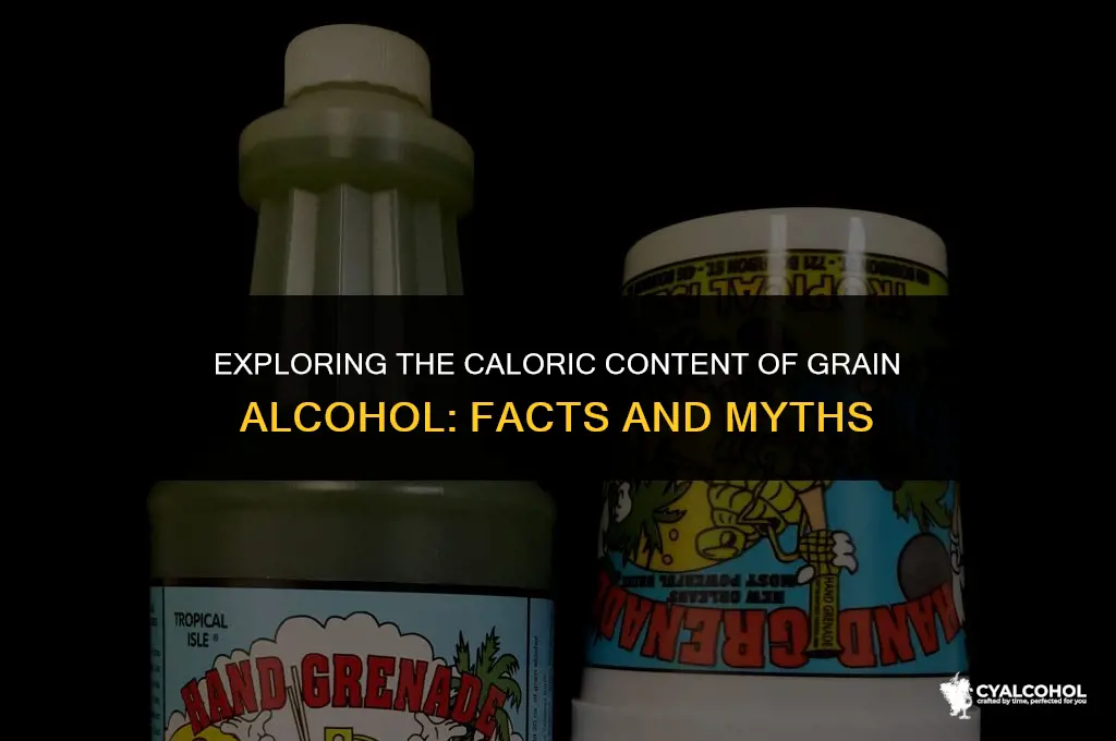 does grain alcohol have calories