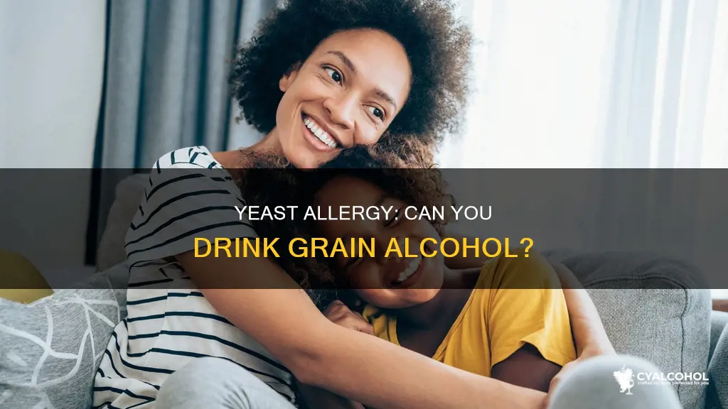 does grain alcohol trigger allergic reactiin if allergic to yeast
