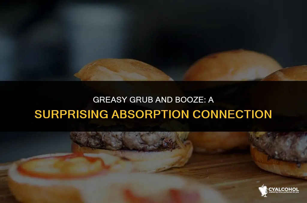 does greasy food absorb alcohol