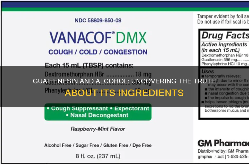 does guaifenesin have alcohol in it