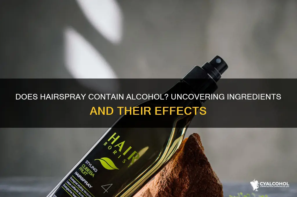 does hairspray have alcohol in it