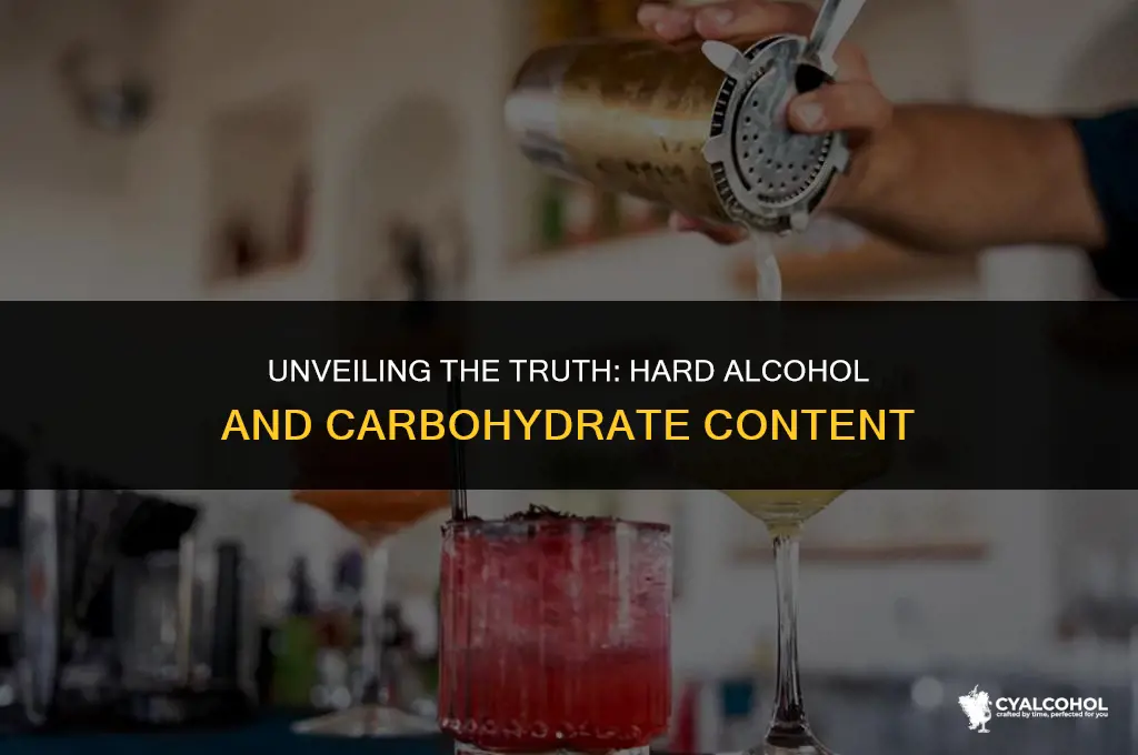 does hard alcohol have carbs