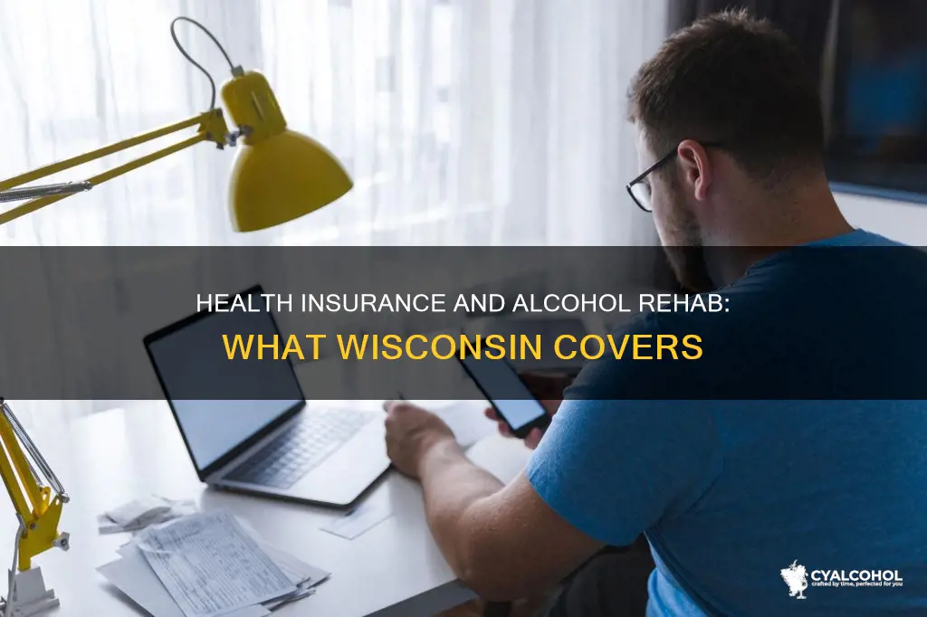 does health insurance cover inpatient alcohol rehab in wisconsin