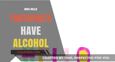 Unveiling the Truth: Alcohol Content in Hello Toothpaste