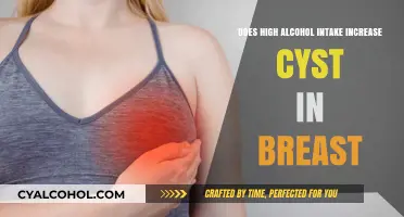 High Alcohol Intake and Breast Cysts: Unraveling the Connection