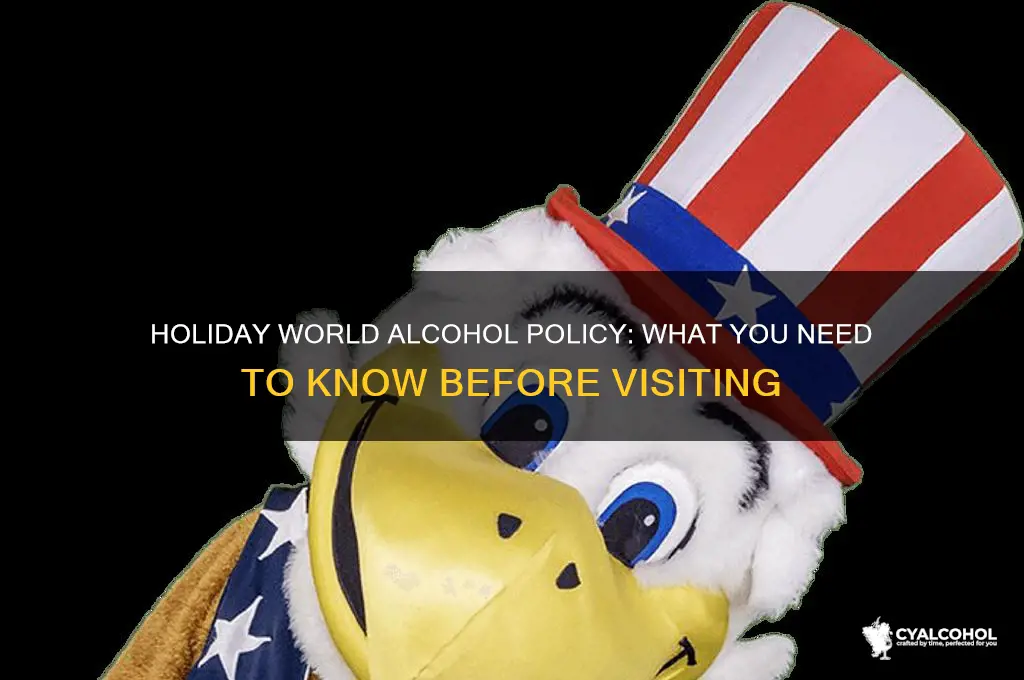 does holiday world have alcohol