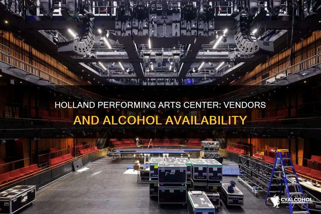 Holland Performing Arts Center: Vendors And Alcohol Availability