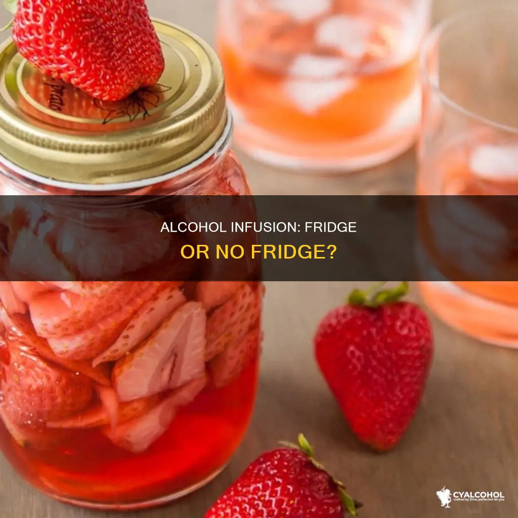does home made infused alcohol need to be kept refrigerated