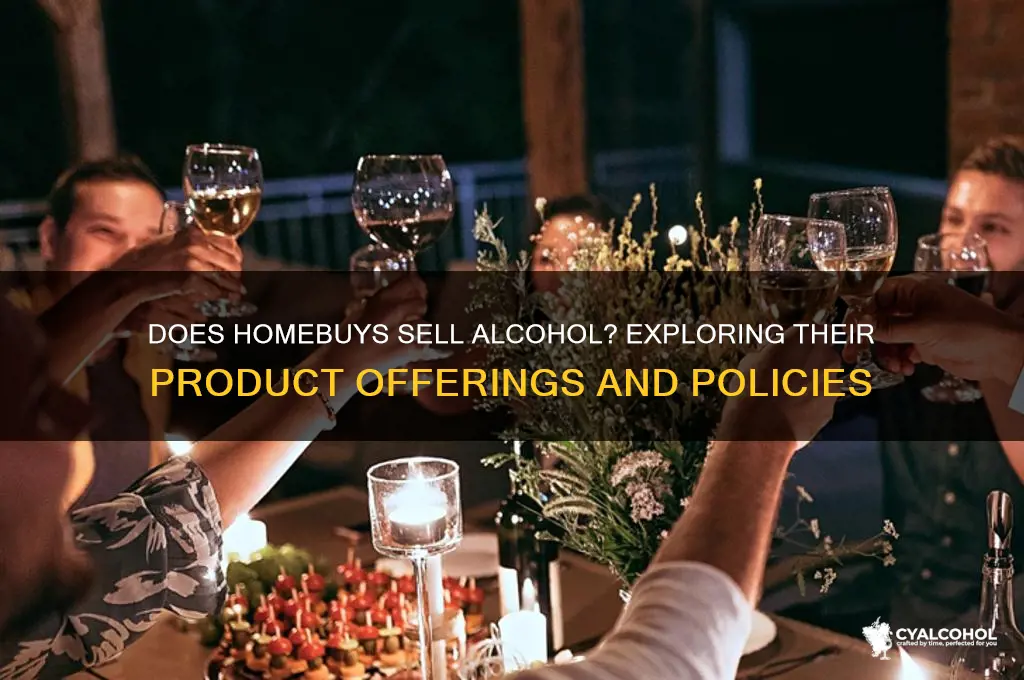 does homebuys have alcohol