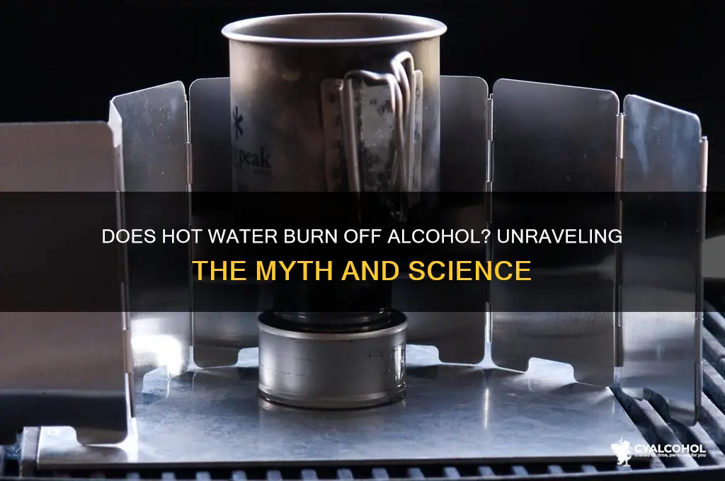 does hot water burn off alcohol