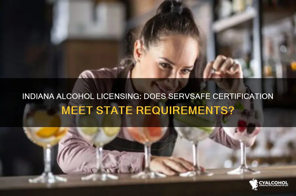 does indiana accept servsafe alcohol licensing
