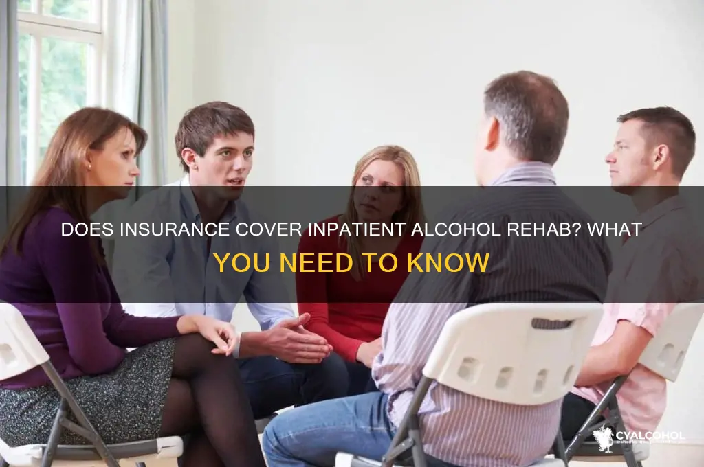 does insurance cover inpatient alcohol rehab