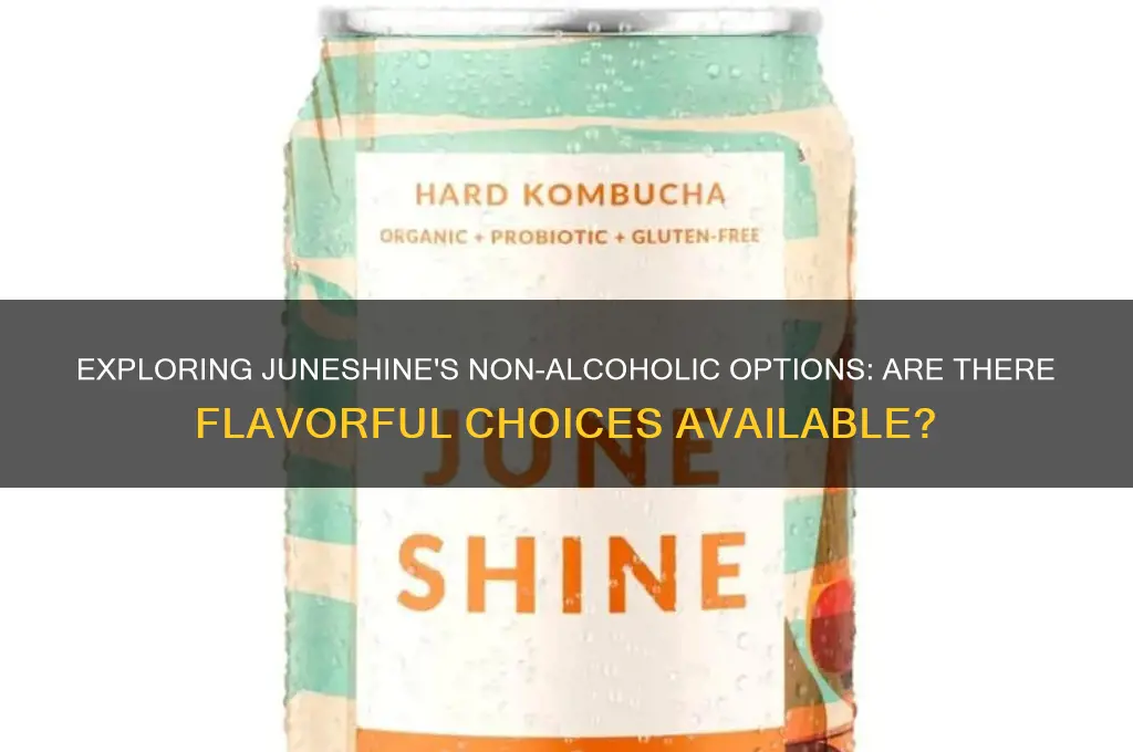 does juneshine have non alcoholic flavors