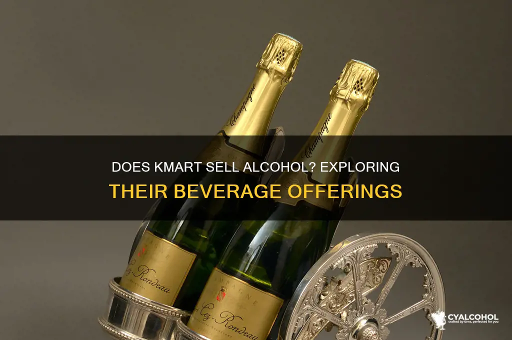 does kmart have alcohol
