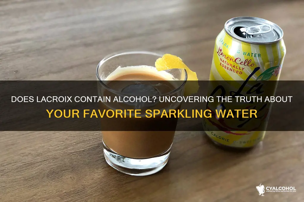 does lacroix have alcohol in it