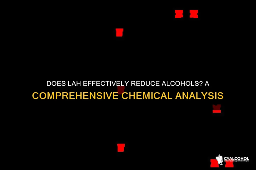 does lah reduce alcohols