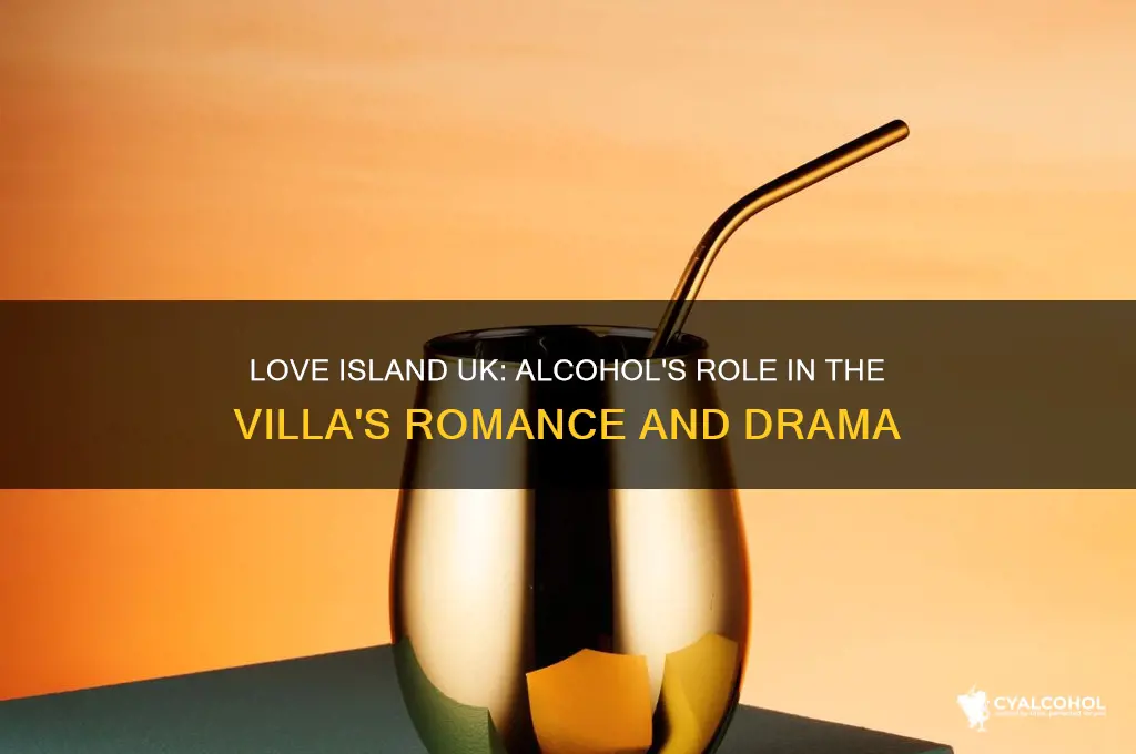 does love island uk have alcohol