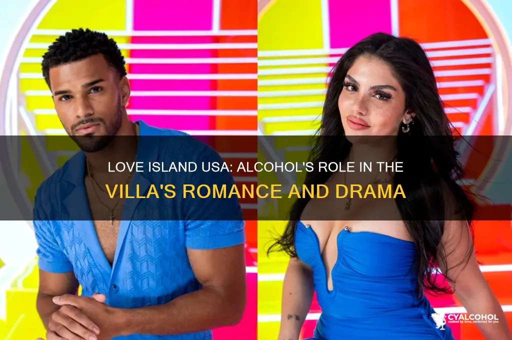 does love island usa have alcohol