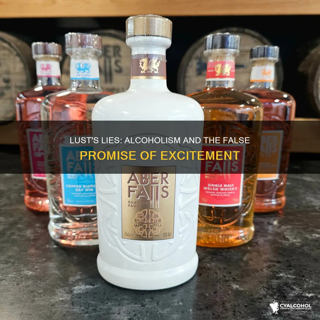does lust tell the alcoholic that it