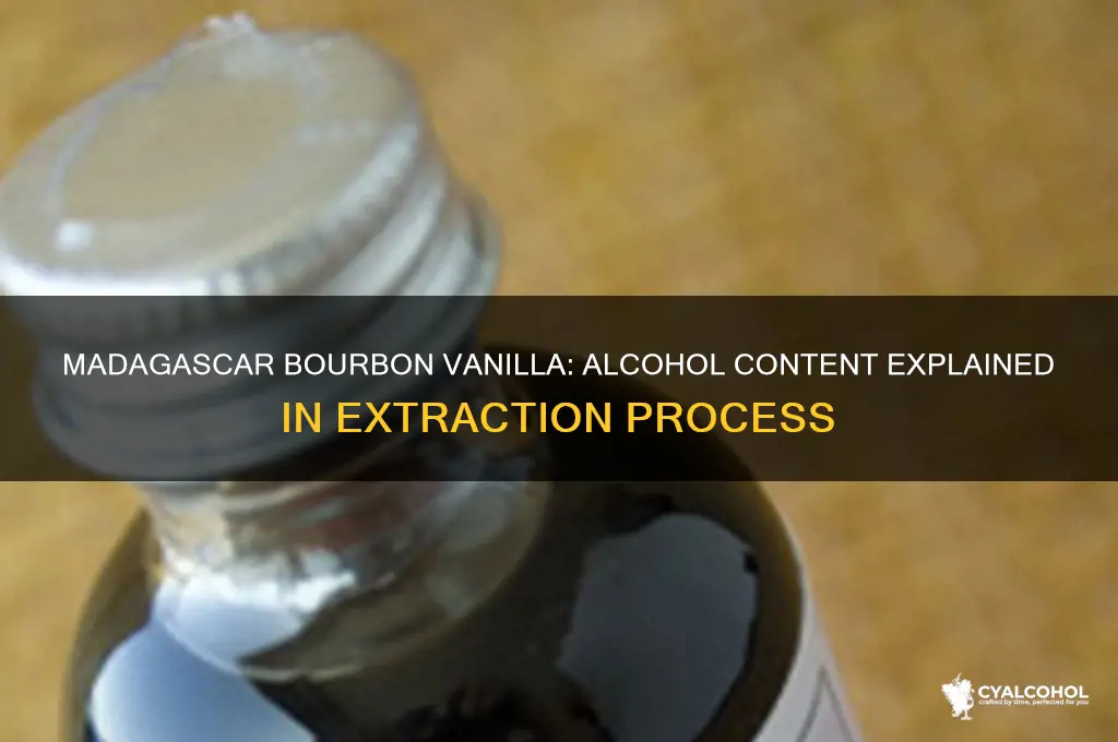 does madagascar bourbon vanilla have alcohol