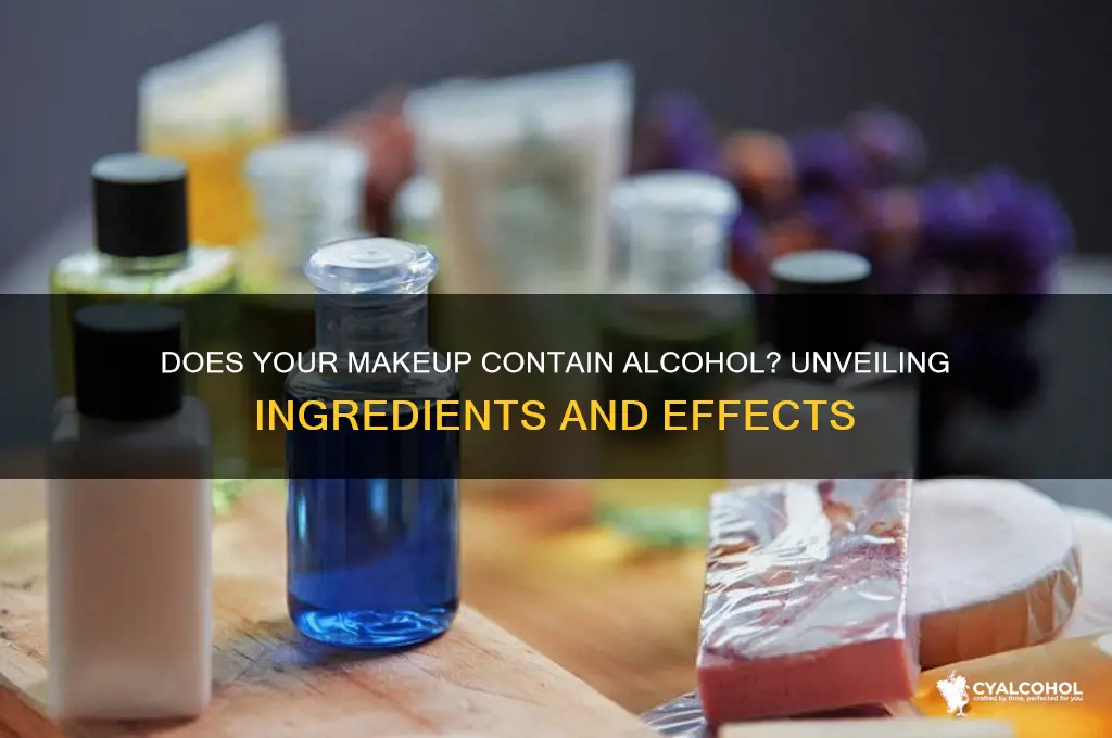 does makeup have alcohol in it