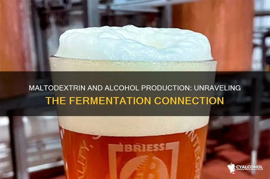 does maltodextrine produce alcohol