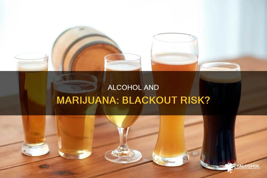 does marijuana combined with alcohol increase risk of black outs