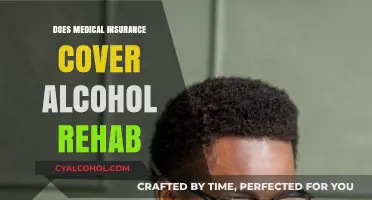 Does Medical Insurance Cover Alcohol Rehab? What You Need to Know