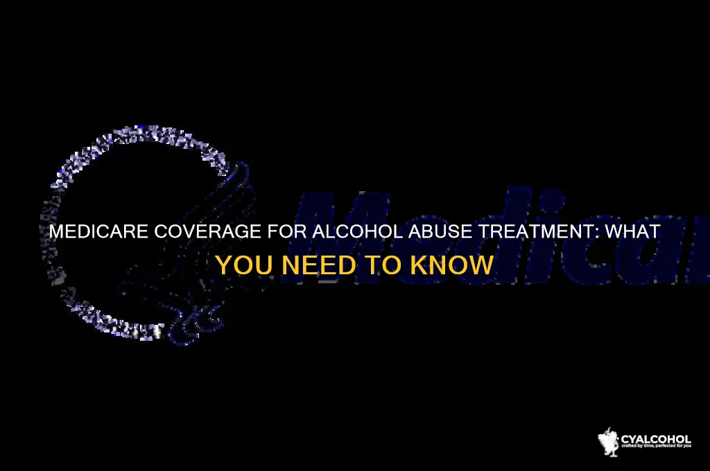 does medicare cover alcohol abuse treatment