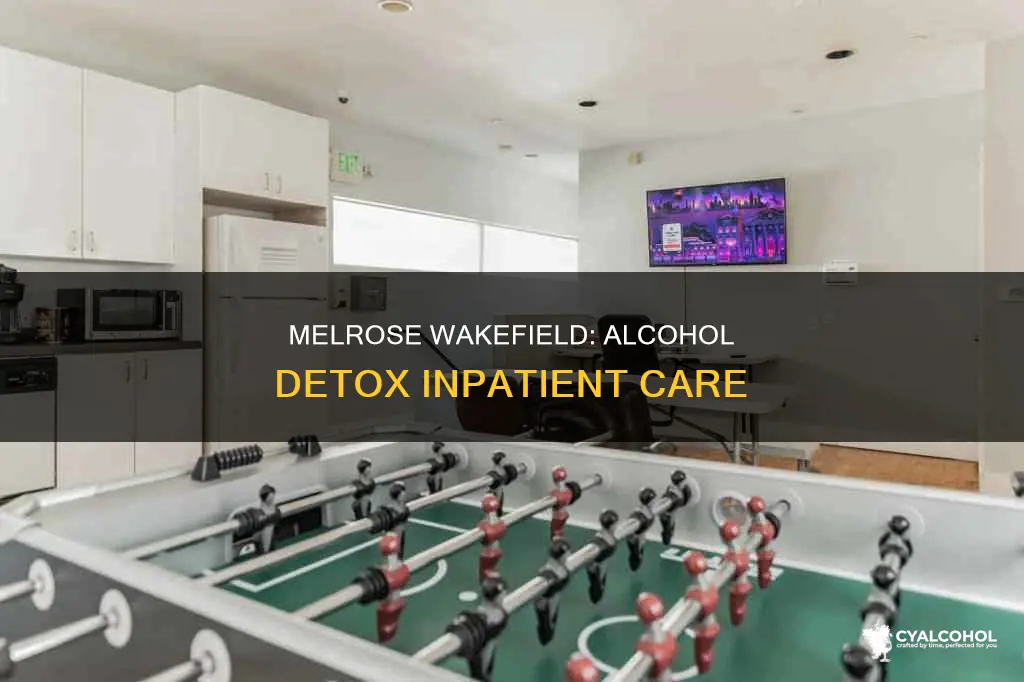 does melrose wakefield have a detox for alcohol in patient