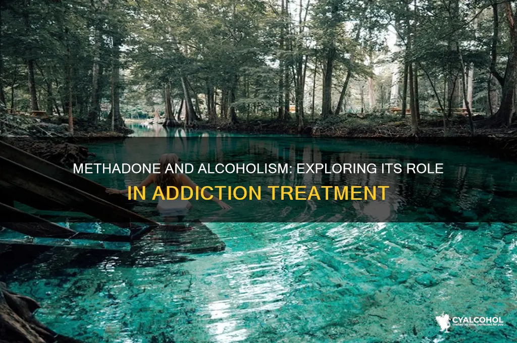 does methadone treat alcoholism