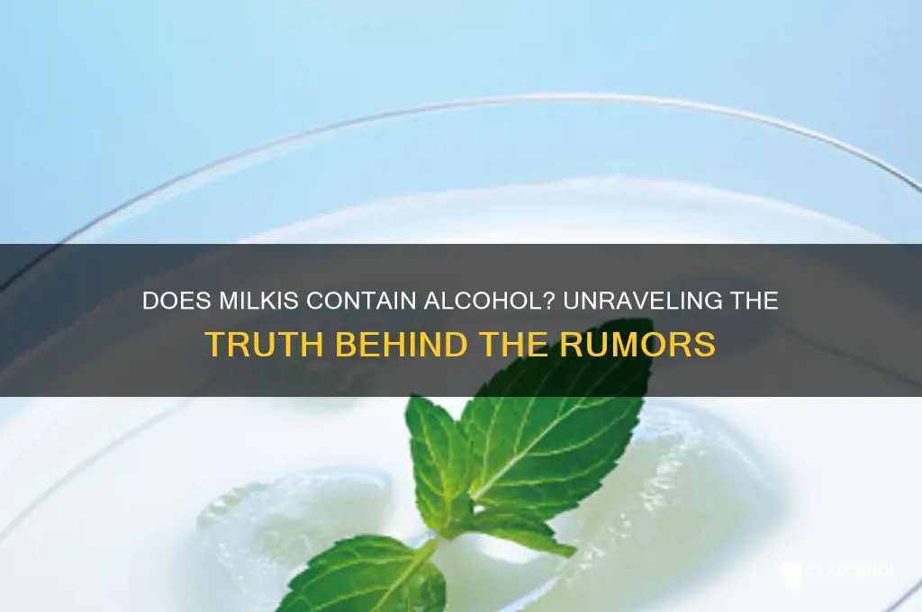 does milkis have alcohol