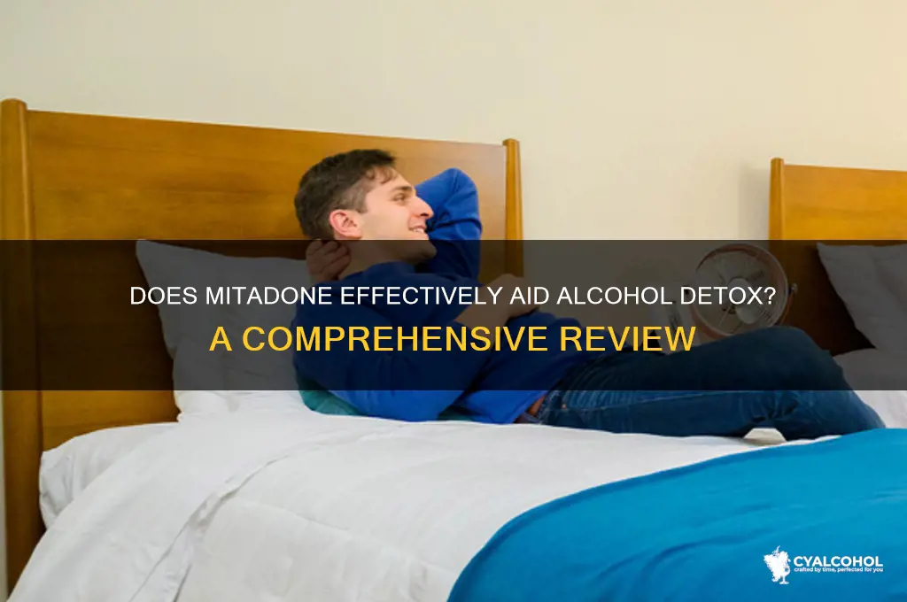 does mitadone work for alcohol detox