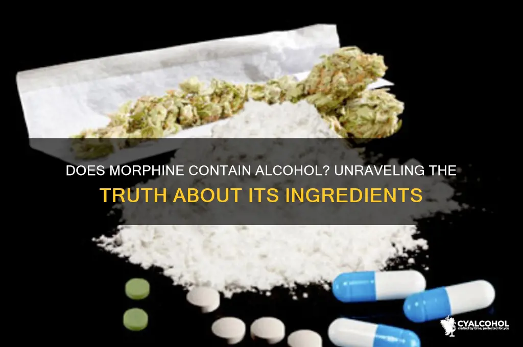 does morphine have alcohol in it