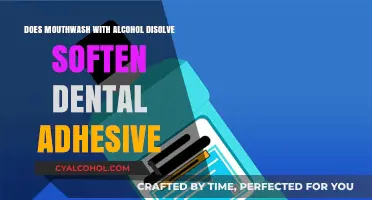 Alcohol-Based Mouthwash: Does It Soften or Dissolve Dental Adhesive?