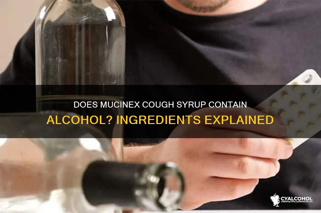 does mucinex cough syrup have alcohol in it