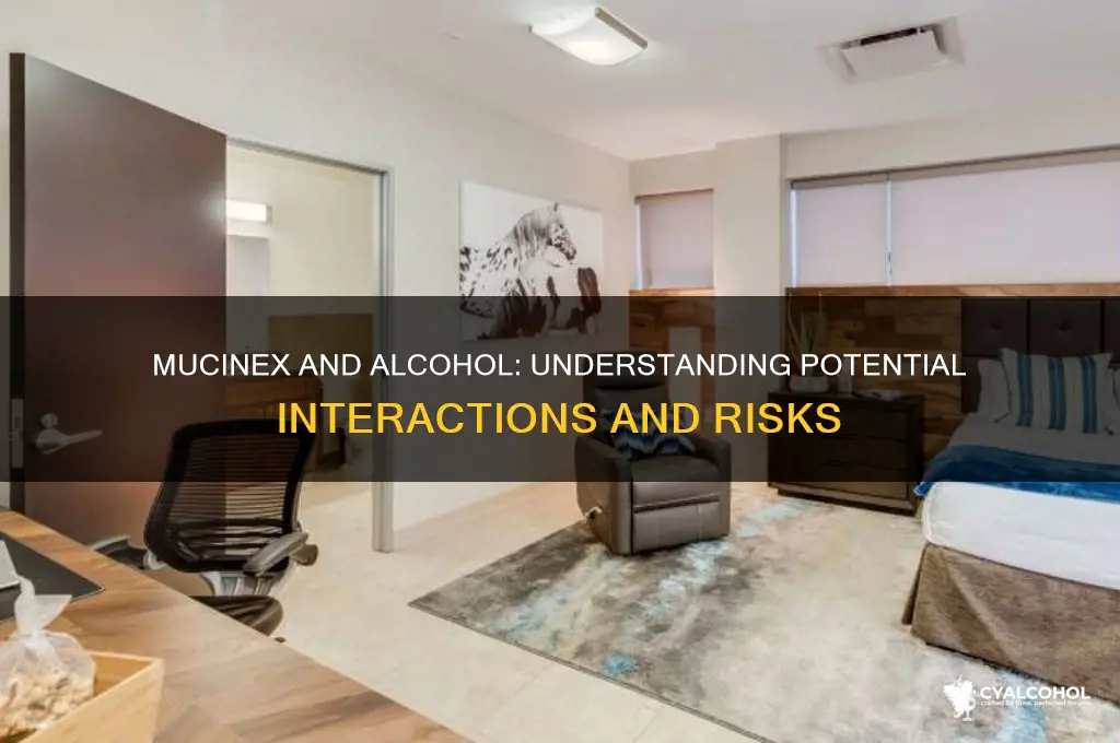 does mucinex interact with alcohol