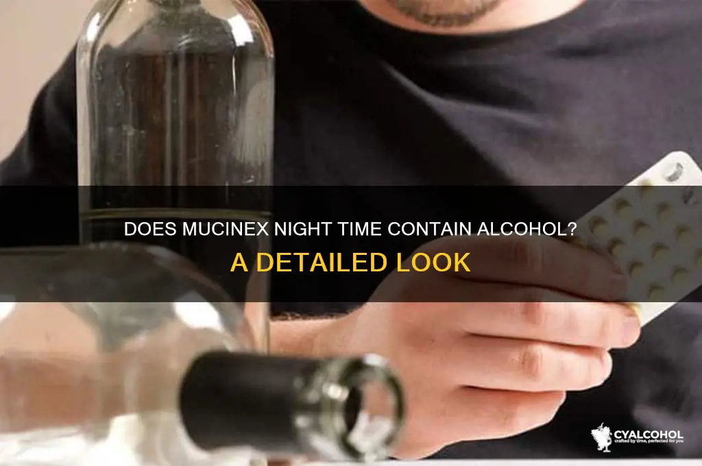does mucinex night time have alcohol in it