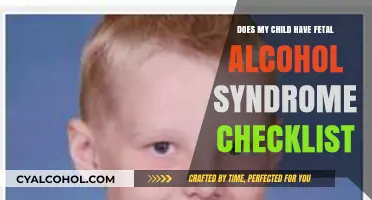 Fetal Alcohol Syndrome Checklist: Identifying Signs in Your Child