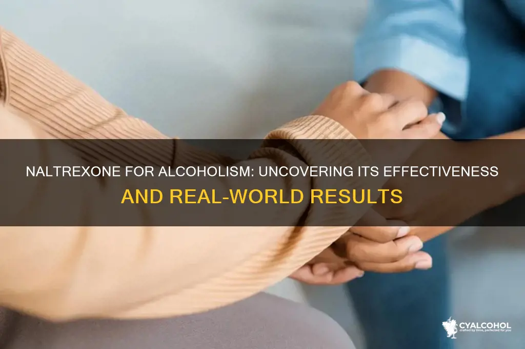 does naltrexone really work for alcoholism