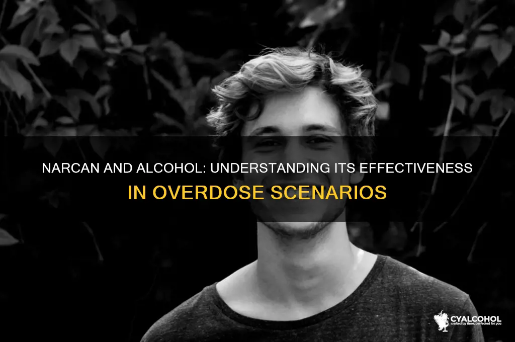does narcan work on alcohol