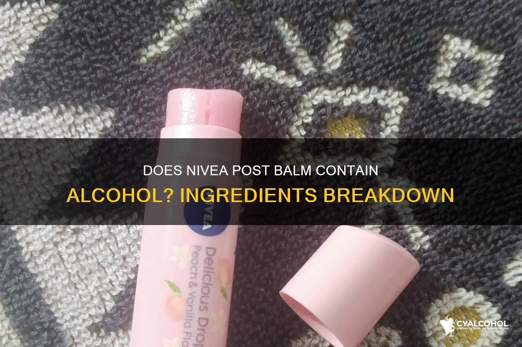 does nivea post balm have alcohol in it