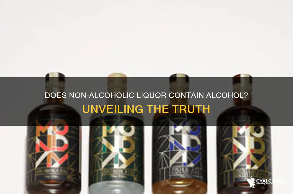does non alcoholic liquor have alcohol
