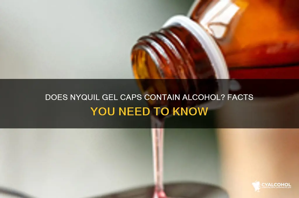 does nyquil gel caps have alcohol