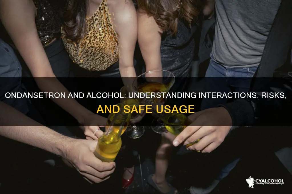 does ondansetron have alcohol