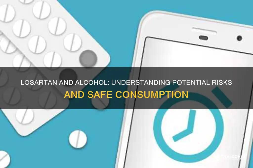does one have to avoid alcohol with losartan