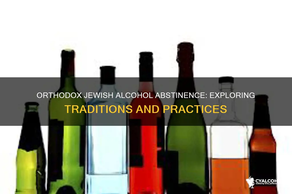 does orthodox jew abstain from alcohol