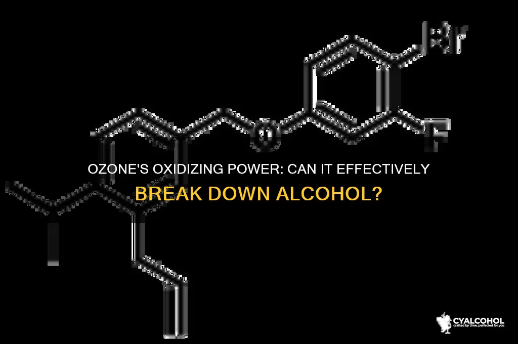 does ozone oxidize alcohol