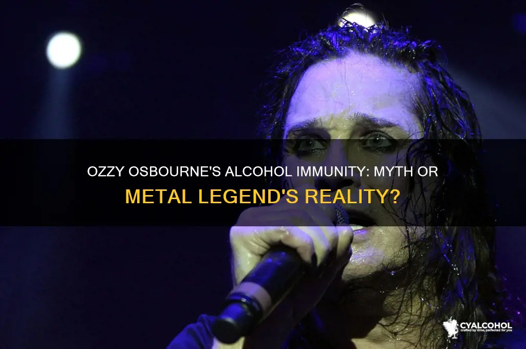 does ozzy osbourne have alcohol immunity