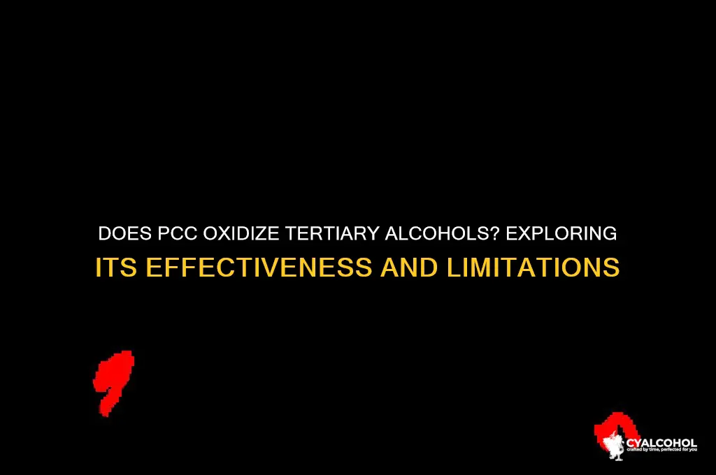 does pcc work on tertiary alcohols